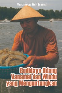 Budidaya Udang Vanamei dan Windu yang Menguntungkan