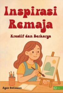 Inspirasi Remaja Kreatif dan Berkarya