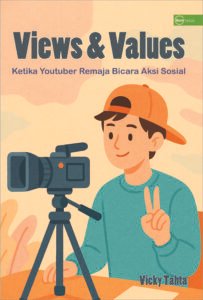 Views & Values: Ketika Youtuber Remaja Bicara Aksi Sosial