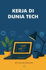 Kerja di Dunia Tech