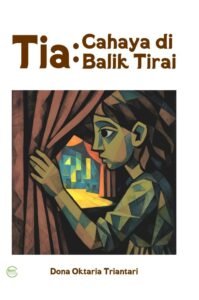 Tia: Cahaya di Balik Tirai