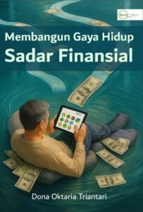 Membangun Gaya Hidup Sadar Finansial