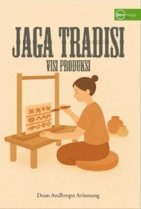 Jaga Tradisi, Visi Produksi