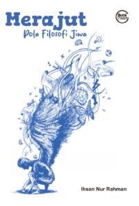 Merajut: Pola Filosofi Jiwa