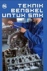 Teknik Bengkel untuk SMK