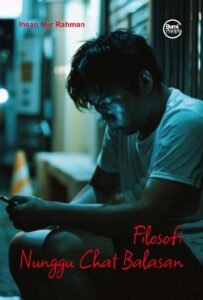 Filosofi Nunggu Chat Balasan