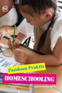 Panduan Praktis Homeschooling
