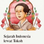Sejarah Indonesia Lewat Tokoh Perempuan