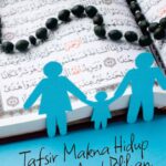 Tafsir Makna Hidup dari Ayat-Ayat Pilihan