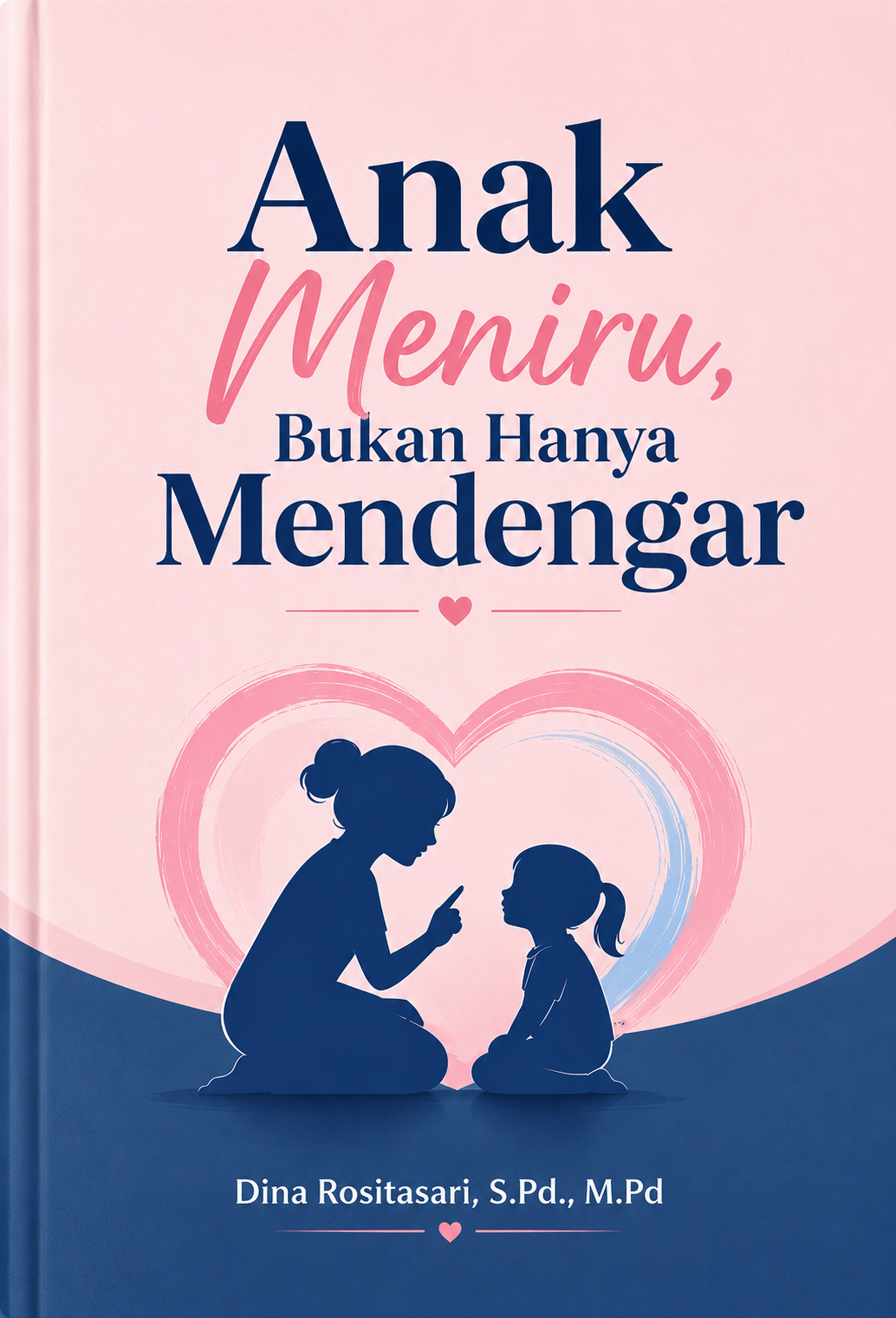 Anak Meniru Bukan Hanya Mendengar