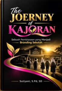 The Joerney of Kajoran: Sebuah Pembiasaan yang Menjadi Branding Sekolah