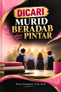 Dicari: Murid yang Beradab dan Pintar